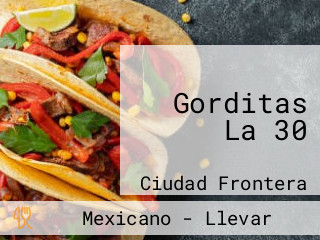 Gorditas La 30