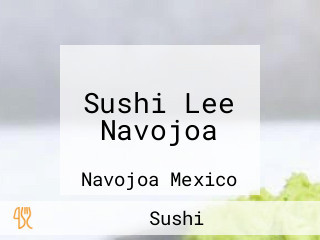 Sushi Lee Navojoa