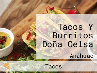 Tacos Y Burritos Doña Celsa