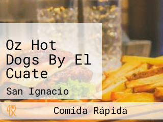 Oz Hot Dogs By El Cuate