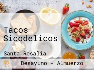 Tacos Sicodelicos