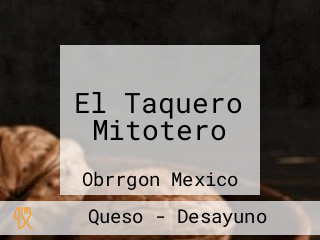 El Taquero Mitotero