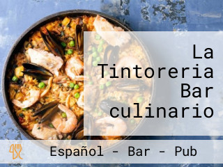 La Tintoreria Bar culinario