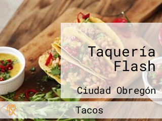 Taquería Flash