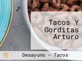 Tacos Y Gorditas Arturo