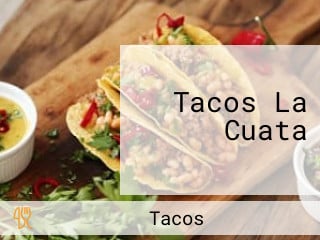 Tacos La Cuata