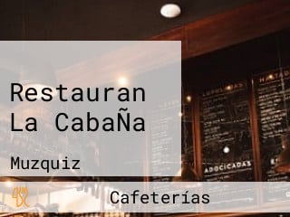 Restauran La CabaÑa