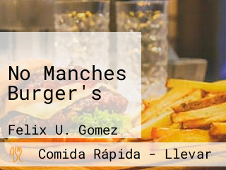 No Manches Burger's