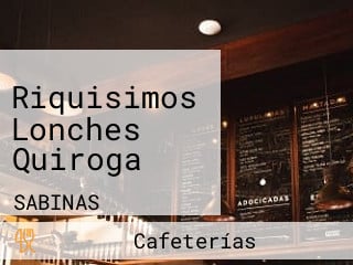 Riquisimos Lonches Quiroga