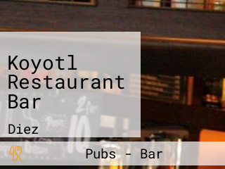 Koyotl Restaurant Bar