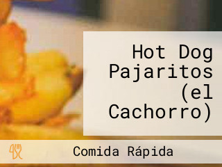 Hot Dog Pajaritos (el Cachorro)