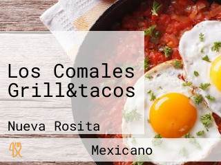 Los Comales Grill&tacos