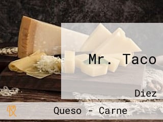 Mr. Taco