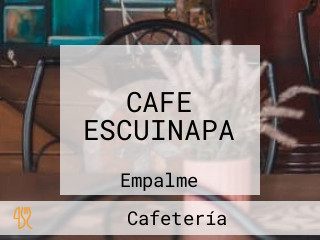 CAFE ESCUINAPA