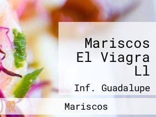 Mariscos El Viagra Ll