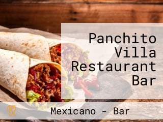 Panchito Villa Restaurant Bar