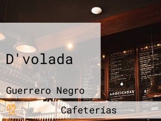 D'volada