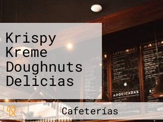 Krispy Kreme Doughnuts Delicias