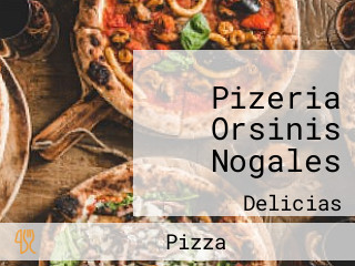 Pizeria Orsinis Nogales