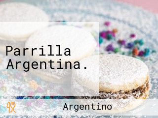 Parrilla Argentina.