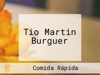 Tio Martin Burguer