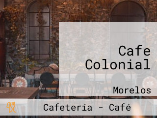 Cafe Colonial