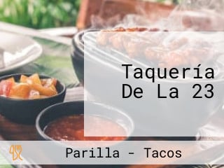 Taquería De La 23