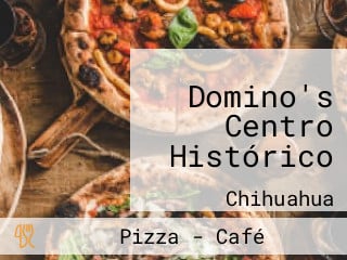 Domino's Centro Histórico