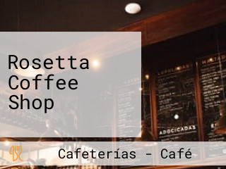 Rosetta Coffee Shop