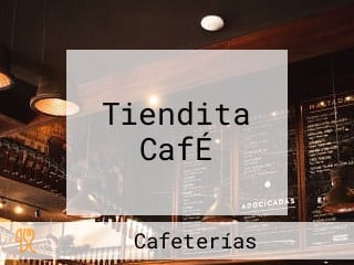 Tiendita CafÉ