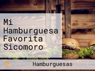 Mi Hamburguesa Favorita Sicomoro