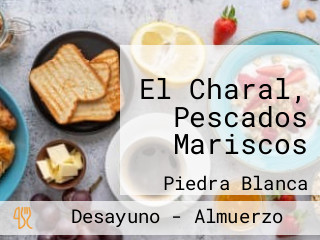 El Charal, Pescados Mariscos