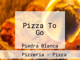 Pizza To Go