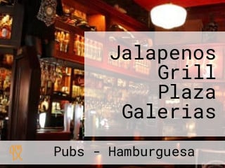 Jalapenos Grill Plaza Galerias