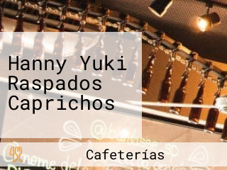 Hanny Yuki Raspados Caprichos