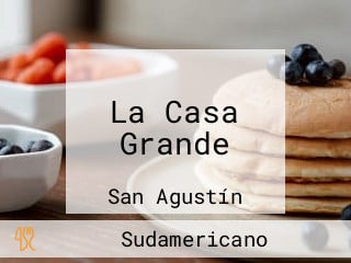 La Casa Grande