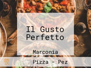 Il Gusto Perfetto