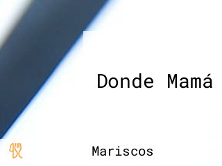 Donde Mamá