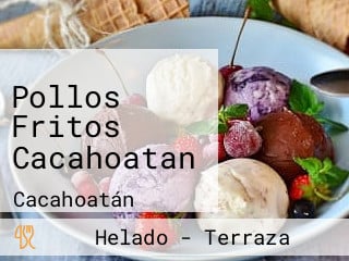 Pollos Fritos Cacahoatan