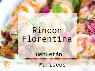 Rincon Florentina