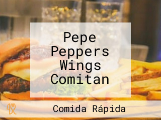 Pepe Peppers Wings Comitan