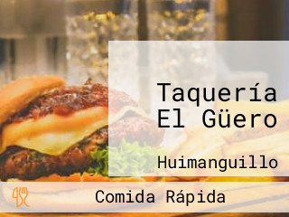 Taquería El Güero