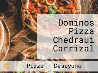 Dominos Pizza Chedraui Carrizal