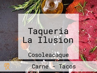 Taqueria La Ilusion