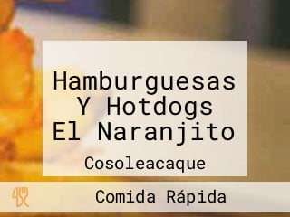 Hamburguesas Y Hotdogs El Naranjito