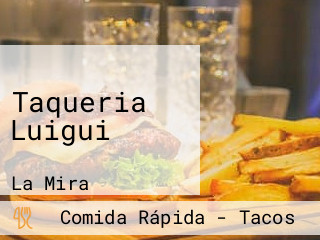 Taqueria Luigui