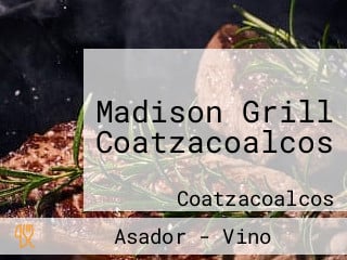 Madison Grill Coatzacoalcos