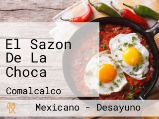 El Sazon De La Choca