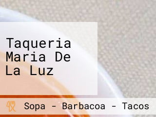 Taqueria Maria De La Luz