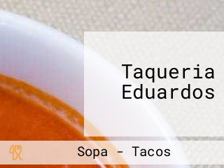 Taqueria Eduardos